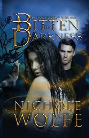 Bitten by Darkness Nichole Wolfe 9781737274902