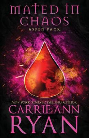 Mated in Chaos Carrie Ann Ryan 9781947007536