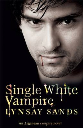 Single White Vampire: Book Three Lynsay Sands 9780575093836
