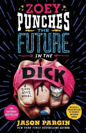 Zoey Punches the Future in the Dick Jason Pargin 9781250833488