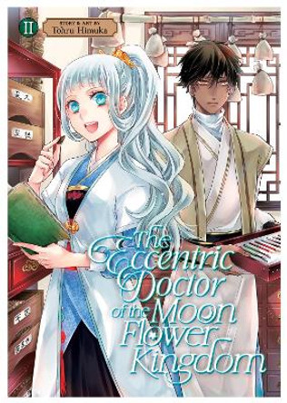 The Eccentric Doctor of the Moon Flower Kingdom Vol. 2 Tohru Himuka 9781685795504