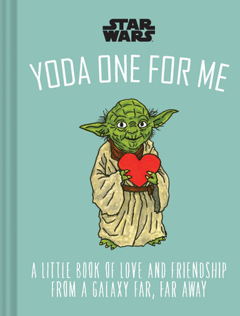 Star Wars: Yoda One for Me by LucasFilm Ltd.