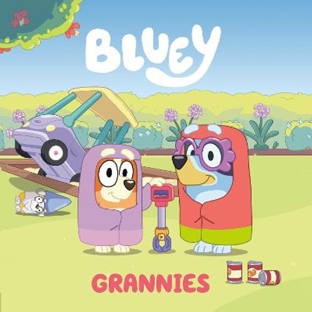 Bluey: Grannies Penguin Young Readers Licenses 9780593384169