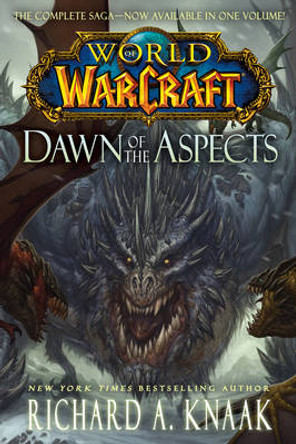 World of Warcraft: Dawn of the Aspects Richard A. Knaak 9781476761374