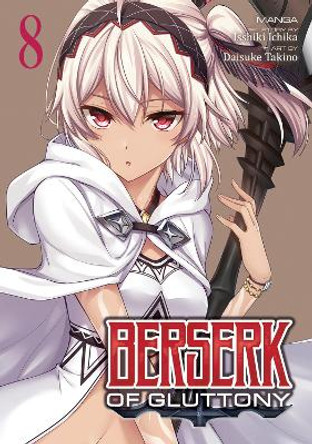 Berserk of Gluttony (Manga) Vol. 8 Isshiki Ichika 9781685794682