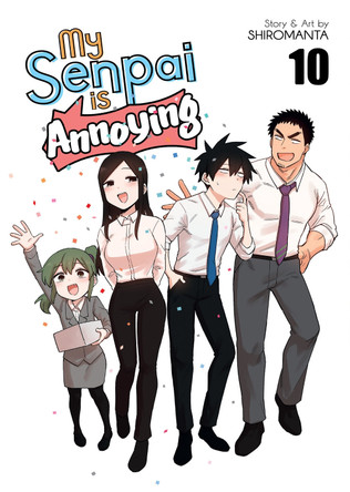 My Senpai is Annoying Vol. 10 Shiromanta 9781685795214