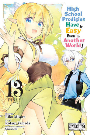 High School Prodigies Have It Easy Even in Another World!, Vol. 13 (manga) by Riku Misora