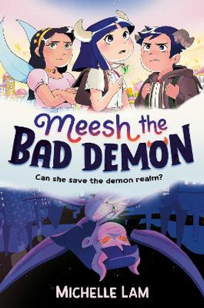 Meesh the Bad Demon Michelle Lam 9780571382286