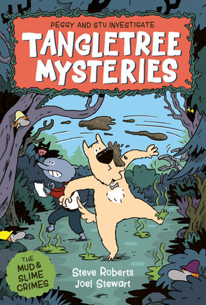 Tangletree Mysteries: The Mud and Slime Crimes: Book 1 Steve Roberts 9781801300735