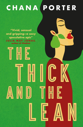 The Thick and The Lean Chana Porter 9781803366180