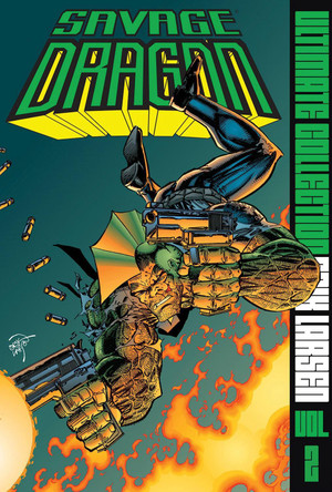 Savage Dragon: The Ultimate Collection Volume 2 by Erik Larsen