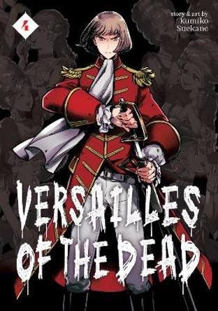 Versailles of the Dead Vol. 4 Kumiko Suekane 9781638587552