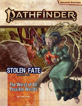 Pathfinder Adventure Path: The Worst of All Possible Worlds (Stolen Fate 3 of 3) (P2) Luis Loza 9781640785205
