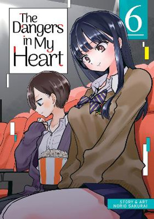 The Dangers in My Heart Vol. 6 Norio Sakurai 9781685796181