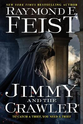 Jimmy and the Crawler by Raymond E Feist
