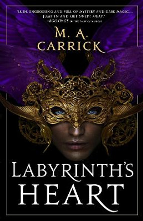 Labyrinth's Heart: Rook and Rose, Book Three M. A. Carrick 9780356515212