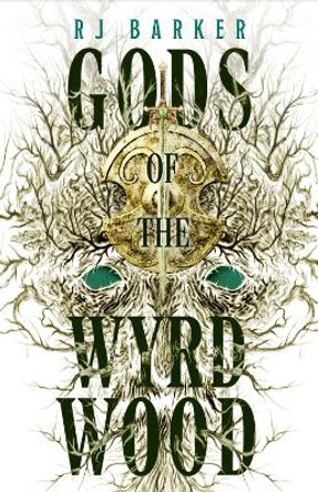 Gods of the Wyrdwood: The Forsaken Trilogy, Book 1: 'Avatar meets Dune - on shrooms. Five stars.' -SFX RJ Barker 9780356517230