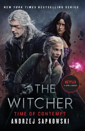 Time of Contempt: The bestselling novel which inspired season 3 of Netflix's The Witcher Andrzej Sapkowski 9781399610926