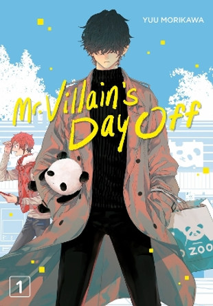 Mr. Villain's Day Off 01 Yuu Morikawa 9781646092239