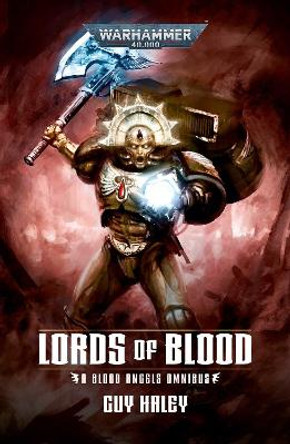 Lords OF Blood: Blood Angels Omnibus Guy Haley 9781804075340