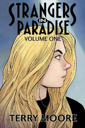 Strangers In Paradise Volume One Terry Moore 9781892597915