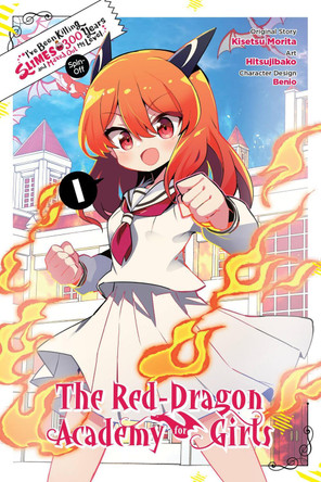 I've Been Killing Slimes for 300 Years and Maxed Out Level Spin-off: The Red Dragon Academy, Vol. 1 by Kisetsu Morita