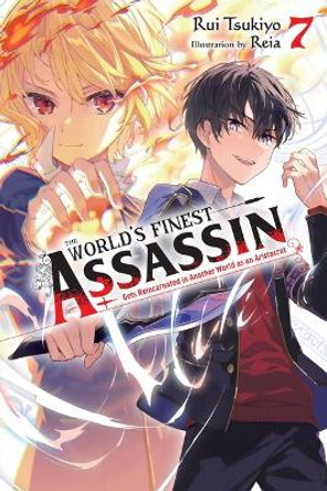 The World's Finest Assassin Gets Reincarnated in Another World as an Aristocrat, Vol. 7 LN Rui Tsukiyo 9781975367220