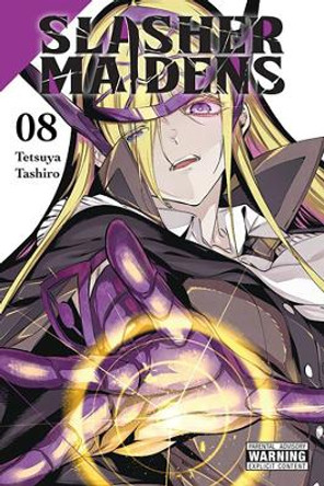 Slasher Maidens, Vol. 8 Tetsuya Tashiro 9781975368043