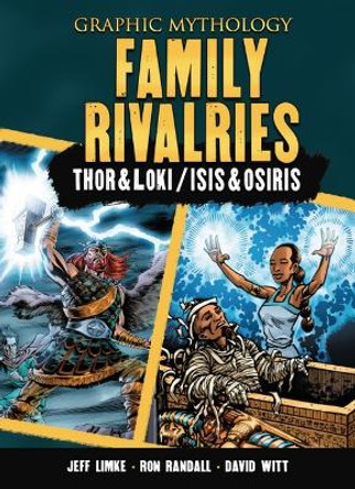 Family Rivalries: Thor & Loki/Isis & Osiris Jeff Limke 9798765607848