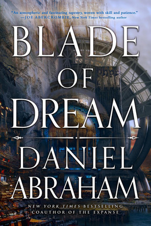 Blade of Dream: The Kithamar Trilogy Book 2 Daniel Abraham 9780356515465