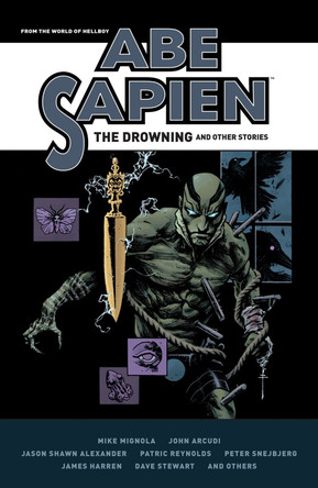 Abe Sapien: The Drowning And Other Stories by Mike Mignola