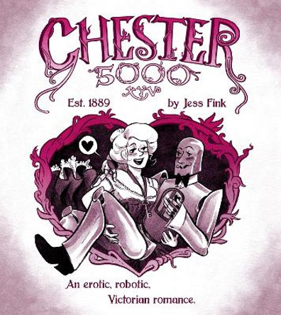 Chester 5000 (Book 1) Jess Fink 9781603095358