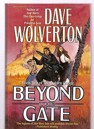 Beyond the Gate Dave Wolverton 9780312857707