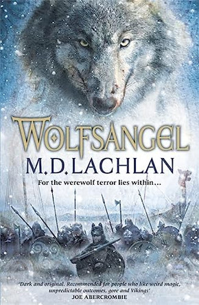 Wolfsangel M.D. Lachlan 9780575089600