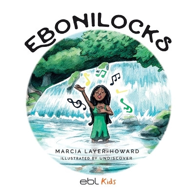 Ebonilocks by Marcia Layer-Howard