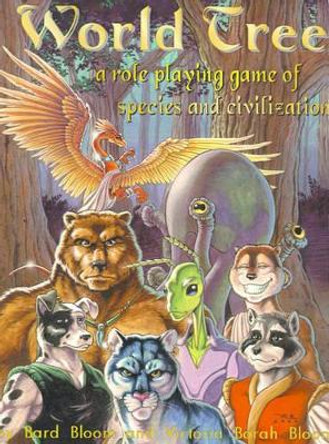 World Tree: A Role Playing Game of Species and Civilization Bard Bloom, Dr 9781890096106