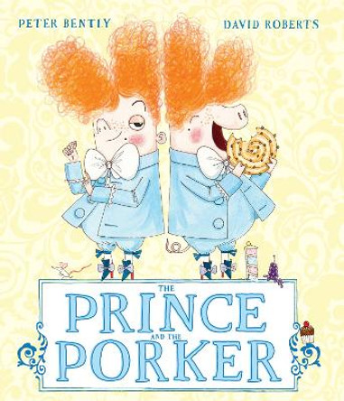 The Prince and the Porker Peter Bently 9781783444199