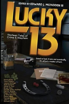 Lucky 13 by Michael Laimo