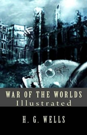 War of the Worlds: Illustrated Murat Ukray 9781502530424