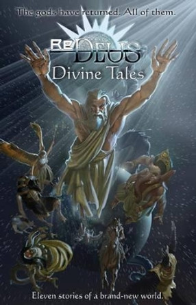ReDeus: Divine Tales Dayton Ward 9781892544032