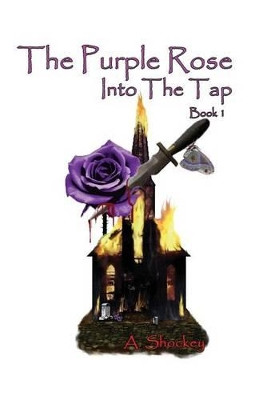 The Purple Rose by A Shockey