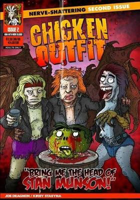 Chicken Outfit: Bring Me The Head of Stan Munson Kirby Stasyna 9781502532718