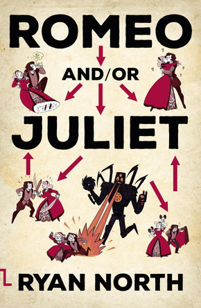 Romeo and/or Juliet Ryan North 9780356508535