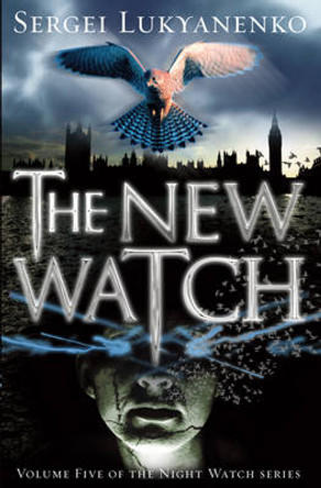 The New Watch: (Night Watch 5) Sergei Lukyanenko 9780099580140