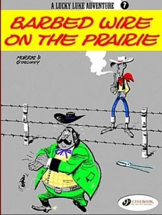 Lucky Luke 7 - Barbed Wire on the Prairie Morris & Goscinny 9781905460243