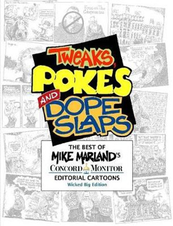 Tweaks, Pokes and Dope Slaps Mike Marland 9781105084799