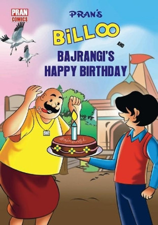 Billoo and Bajrangi's Happy Birthday Pran Kumar Sharma 9781718001176