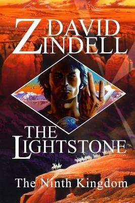 The Lightstone: Part One: The Ninth Kingdom David Zindell 9781091467729