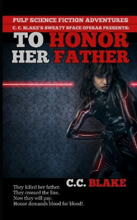 To Honor Her Father by C C Blake