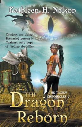 The Dragon Reborn Kathleen H Nelson 9781896944050